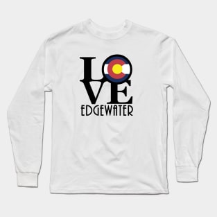 LOVE Edgewater Colorado Long Sleeve T-Shirt